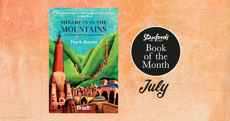 Book of the Month: Minarets in the Mountains by Tharik Hussain