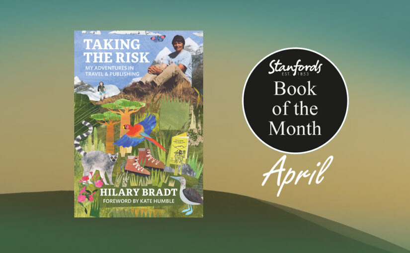 Book of the Month: Taking the Risk by Hilary Bradt