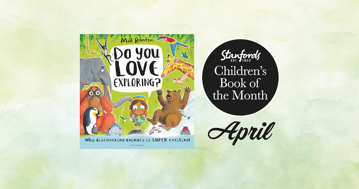 Children’s Book of the Month: Do You Love Exploring?