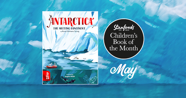 Children’s Book of the Month: Antarctica