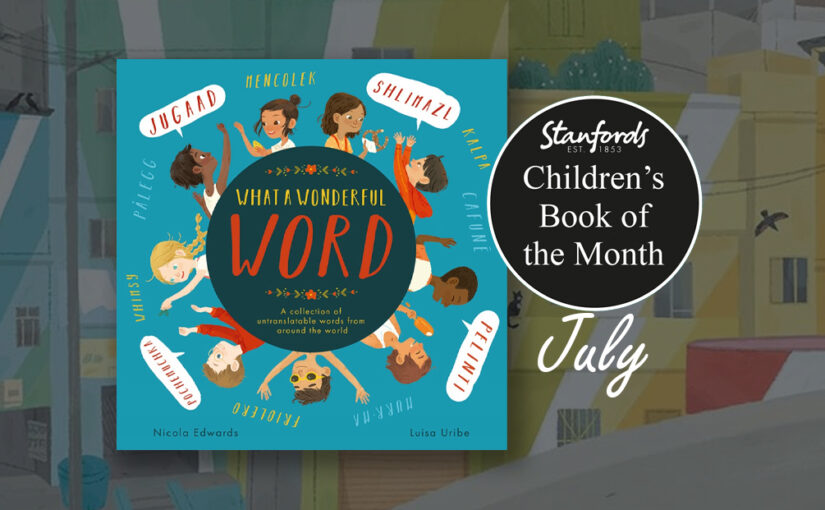 Children’s Book of the Month: What a Wonderful Word