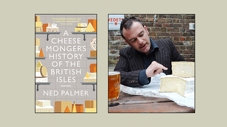 Ned Palmer: A Cheesemonger’s Tour of the British Isles: Stanfords Travel Writers Festival 2020