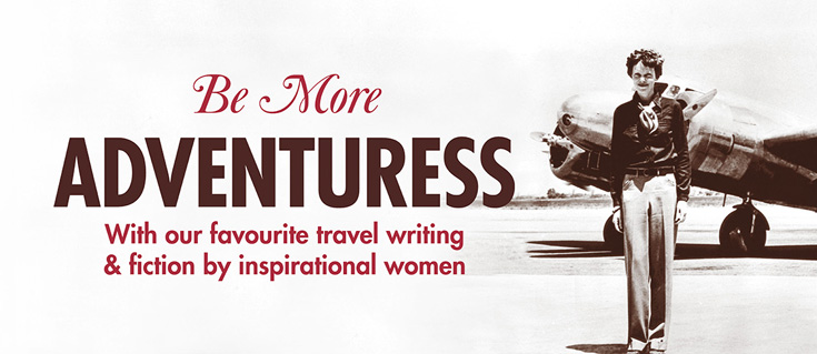 Be More Adventuress this International Women’s Day