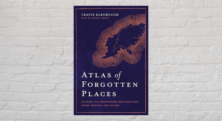 Atlas of Forgotten Places