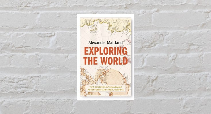 Extract: Exploring The World by Alexander Maitland